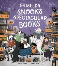 Book Cover for Griselda Snook's Spectacular Books by Barry Timms