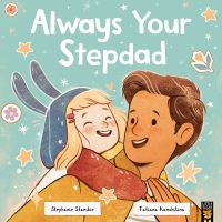 Book Cover for Always Your Stepdad by Stephanie Stansbie