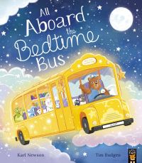 Book Cover for All Aboard the Bedtime Bus by Karl Newson
