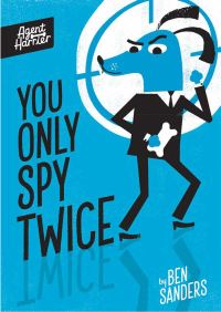 Book Cover for You Only Spy Twice by Ben Sanders