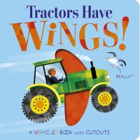 Book Cover for Tractors Have Wings! by Becky Davies
