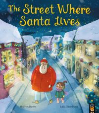 Book Cover for The Street Where Santa Lives by Harriet Howe