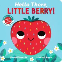 Book Cover for Hello There, Little Berry! by Nicola Edwards