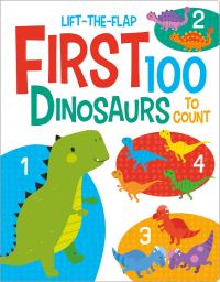 Book Cover for First 100 Dinosaurs by Kit Elliot