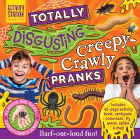 Book Cover for Totally Disgusting Creepy-Crawly Pranks by Octavian Hunter