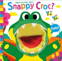Book Cover for Have You Ever Met a Snappy Croc? by Sue Lancaster