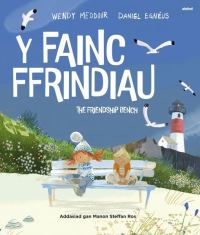 Book Cover for Y Fainc Ffrindiau by Wendy Meddour