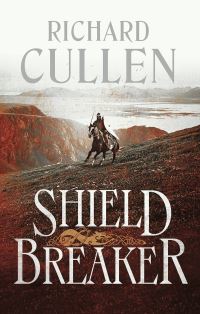 Book Cover for Shield Breaker by Richard Cullen