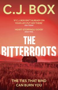 Book Cover for The Bitterroots by C J Box