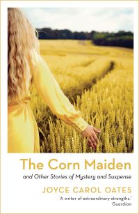 Book Cover for The Corn Maiden and Other Nightmares by Joyce Carol Oates