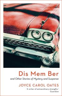 Book Cover for Dis Mem Ber by Joyce Carol Oates