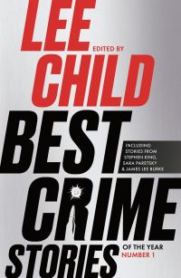 Book Cover for Best Crime Stories of the Year. Number 1 by Lee Child