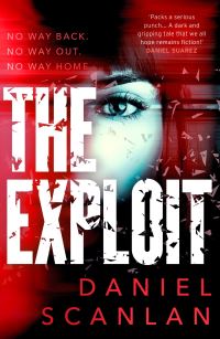 Book Cover for The Exploit by Daniel Scanlan