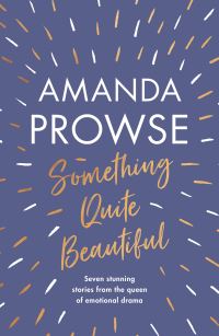 Book Cover for Something Quite Beautiful by Amanda Prowse
