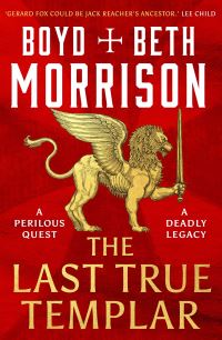 Book Cover for The Last True Templar by Boyd Morrison, Elizabeth Morrison