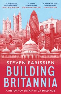 Book Cover for Building Britannia by Steven Parissien