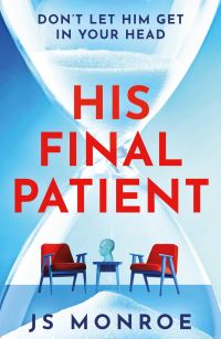 Book Cover for His Final Patient by J S Monroe