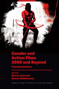 Book Cover for Gender and Action Films 2000 and Beyond by Steven Gerrard, Renee Middlemost