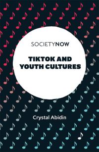 Book Cover for TikTok and Youth Cultures by Crystal Abidin
