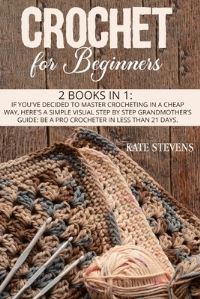 Book Cover for Crochet For Beginners by Kate Stevens