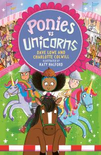 Book Cover for Ponies Vs Unicorns by Dave Lowe, Charlotte Colwill