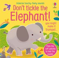 Book Cover for Don't Tickle the Elephant! by Sam Taplin