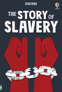 Book Cover for The Story of Slavery by Sarah Courtauld