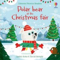 Book Cover for Polar Bear at the Christmas Fair by Lesley Sims, Alison Kelly, Anne Washtell