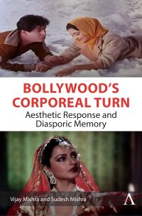 Book Cover for Bollywood's Corporeal Turn by Vijay Mishra, Sudesh Mishra