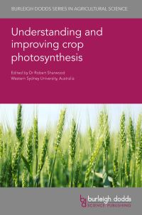 Book Cover for Understanding and Improving Crop Photosynthesis by Robert Sharwood
