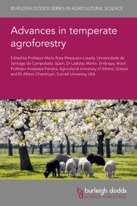 Book Cover for Advances in Temperate Agroforestry by M R MosqueraLosada, Ladislau Martin, Anastasia Pantera, Allison Chatrchyan, Professor Maren Oelbermann