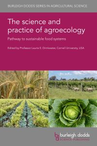 Book Cover for The Science and Practice of Agroecology by Laurie E Drinkwater
