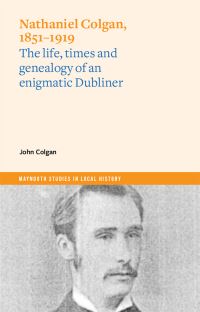 Book Cover for Nathaniel Colgan, 1851-1919 by John Colgan