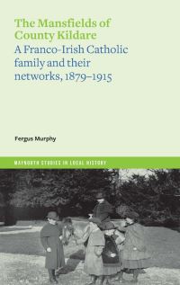Book Cover for The Mansfields of County Kildare by Fergus Murphy