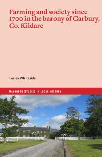 Book Cover for Farming and Society Since 1700 in the Barony of Carbury, Co. Kildare by Lesley Whiteside