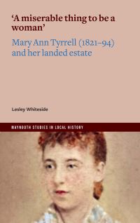 Book Cover for 'A Miserable Thing to Be a Woman' by Lesley Whiteside
