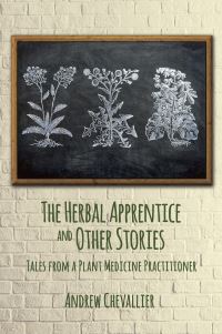 Book Cover for The Herbal Apprentice and Other Stories by Andrew Chevallier