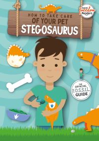 Book Cover for How to Take Care of Your Pet Stegosaurus by Kirsty Holmes