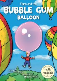 Book Cover for Flynn and the Bubble Gum Balloon by A H Benjamin