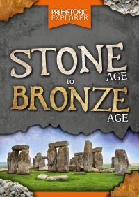 Book Cover for Stone Age to Bronze Age by Grace Jones