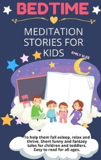 Book Cover for Bedtime Meditation Stories for Kids by Emily Slee