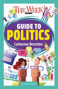 Book Cover for The Week Junior Guide to Politics by Catherine Brereton
