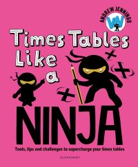 Book Cover for Times Tables Like a Ninja by Andrew Jennings