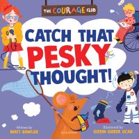Book Cover for Catch That Pesky Thought! by Matt Bawler