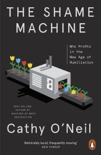 Book Cover for The Shame Machine by Cathy ONeil