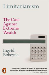 Book Cover for Limitarianism by Ingrid Robeyns