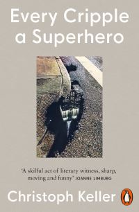 Book Cover for Every Cripple a Superhero by Christoph Keller