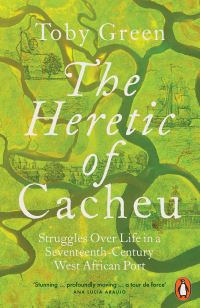 Book Cover for The Heretic of Cacheu by Toby Green