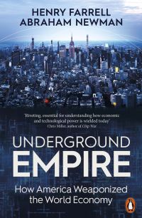 Book Cover for Underground Empire by Henry Farrell, Abraham Newman