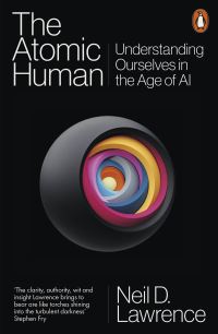 Book Cover for The Atomic Human by Neil D Lawrence